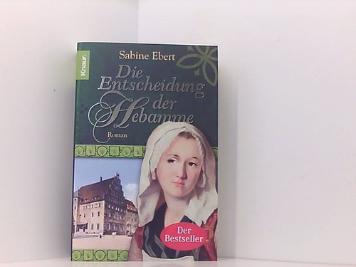 Die entscheidung der - der, hebamme