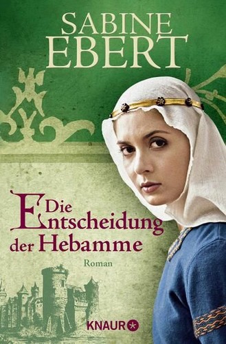 Die entscheidung der hebamme - die,