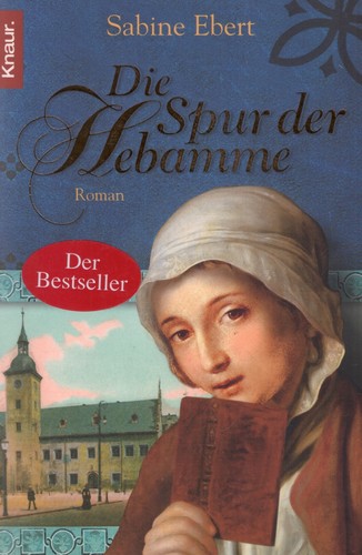 Die spur der hebamme sabine - -,