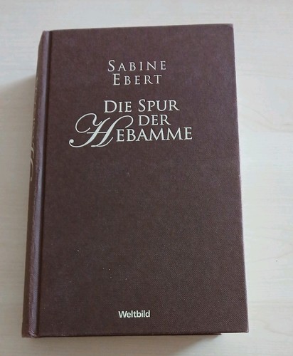 Die spur der - spur, hebamme
