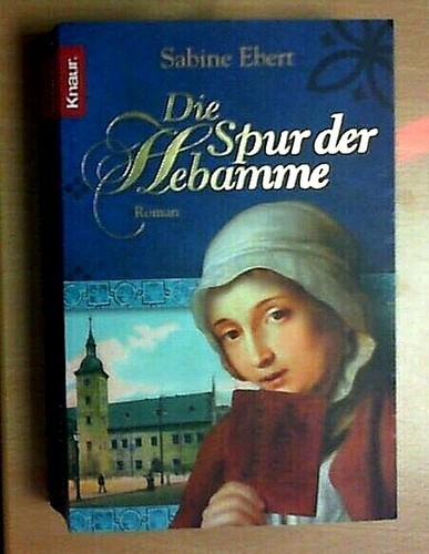 Die spur der hebamme sabine - der,