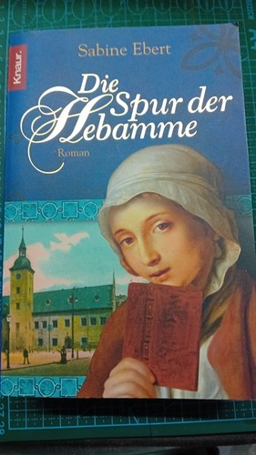 Die spur der hebamme von - die,